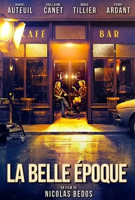 [18+] La Belle Epoque (2019) Full Movie In English 480p [350MB] | 720p [1GB]