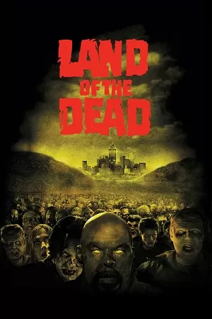 Land of the Dead (2005) Dual Audio {Hindi-English} BluRay 480p [350MB] | 720p [870MB] | 1080p [2GB]