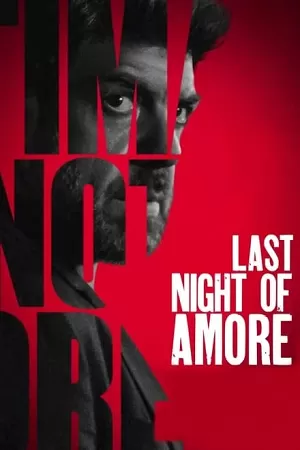 Last Night of Amore (2023) BluRay Dual Audio {Hindi-Italian} 480p [415MB] | 720p [1.2GB] | 1080p [2.6GB]