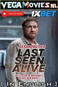 Last Seen Alive (2022) CAMRip English Full Movie 480p [380MB] | 720p [1.2GB]