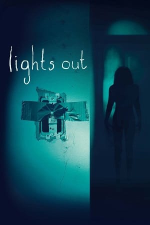 Lights Out (2016) Dual Audio {Hindi-English} 480p [300MB] | 720p [700MB] | 1080p [1.9GB]