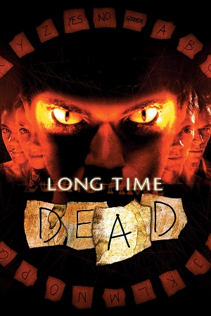 Long Time Dead (2002) BluRay Dual Audio {Hindi-English} 480p [340MB] | 720p [890MB] | 1080p [1.6GB]