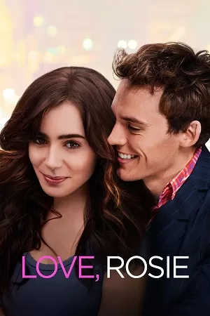 Love, Rosie (2014) Dual Audio [Hindi + English] WeB-DL 480p [400MB] | 720p [850MB] | 1080p [1.7GB]