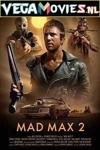 Mad Max 2: The Road Warrior (1981) Dual Audio {Hindi-English} 480p [300MB] | 720p [700MB] | 1080p [2GB]