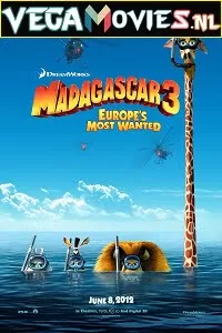 Madagascar 3: Europe’s Most Wanted (2012) Dual Audio {Hindi-English} 480p [300MB] | 720p [900MB]