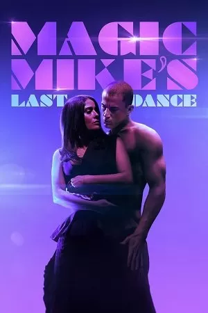 Magic Mike’s Last Dance (2023) Dual Audio [Hindi ORG DD5.1 + English] WeB-DL 480p [480MB] | 720p [1GB] | 1080p [2GB]