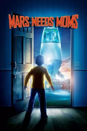 Mars Needs Moms (2011) Dual Audio {Hindi-English} BluRay 480p [350MB] | 720p [870MB] | 1080p [1.8GB]