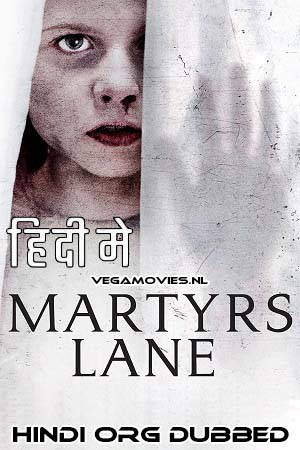 Martyrs Lane (2021) Dual Audio [Hindi + English] WeB-DL 480p [300MB] | 720p [850MB] | 1080p [2GB]