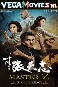 Master Z: The Ip Man Legacy (2018) BluRay Hindi Dubbed [DDP5.1] Full Movie 480p [300MB] | 720p [900MB] | 1080p [2.9GB]