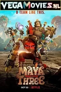 Maya and the Three (Season 1) Dual Audio [Hindi-English] Complete Netflix Web Series 480p [900MB] | 720p [1.7GB]