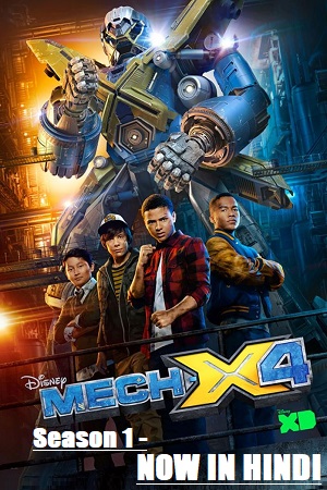 Mech-X4 (2018) Season 1 [COMPLETE] Dual Audio {Hindi-English} 480p | 720p WEB-DL