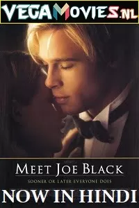 Meet Joe Black (1998) Dual Audio {Hindi-English} 480p [550MB] | 720p [1.4GB] | 1080p [4GB]