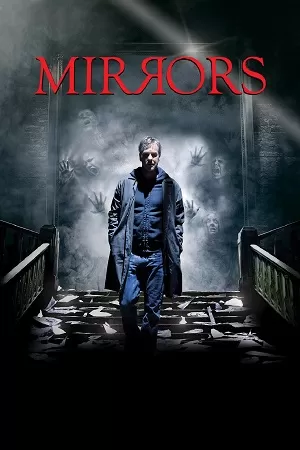 Mirrors (2008) Dual Audio {Hindi-English} BluRay 480p [400MB] | 720p [850MB] | 1080p [1.9GB]