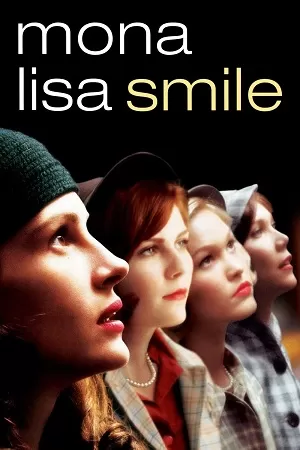 Mona Lisa Smile (2003) BluRay Dual Audio {Hindi-English} 480p [430MB] | 720p [1GB] | 1080p [2.5GB]