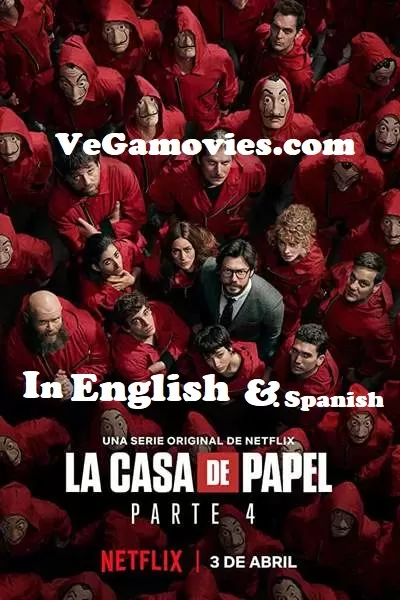 Money Heist [Season 4] Netflix All Episodes in {English-Spanish} 480p | 720p WEB-DL