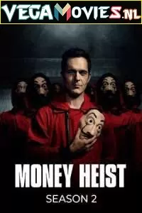 Money Heist (Season 2) Dual Audio [Hindi-English] Complete Netflix Web Series 480p [150MB] | 720p [450MB]