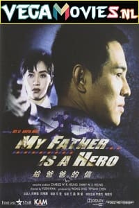 My Father is a Hero (1995) Dual Audio {Hindi-English} 480p [400MB] | 720p [1GB]