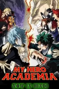 My Hero Academia (Season 1 – 6) Multi-Audio {Hindi-Japanese-English} Anime Series 720p | 1080p BluRay