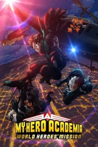 My Hero Academia: World Heroes Mission (2021 – Anime Movie) BluRay Multi-Audio {Hindi-English-Japanese} 480p [560MB] | 720p [1GB] | 1080p [2GB]