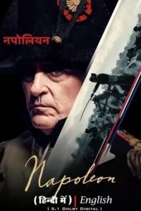 Napoleon (2023) Dual Audio [Hindi ORG. + English] WeB-DL 480p [550MB] | 720p [1.5GB] | 1080p [3GB] | 2160p [23.3GB] 4K-SDR