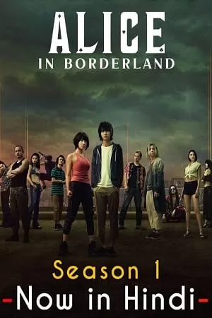 Alice in Borderland – Netflix Original (2022) Season 1 Dual Audio {Hindi-English} 480p | 720p | 1080p WEB-DL