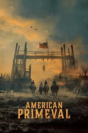 American Primeval – NetFlix Original (2025) Season 1 Complete Dual Audio {Hindi-English} WEB Series – 480p | 720p | 1080p WEB-DL