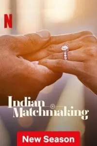 Indian Matchmaking – Netflix Original  (2023) Season 3 Complete Dual Audio {Hindi-English} 480p | 720p | 1080p WEB-DL