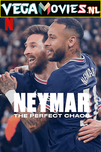 Netflix Neymar: The Perfect Chaos (2022) Season 1 Dual Audio {Hindi-English} 480p [500MB] | 720p [1GB] HDRip