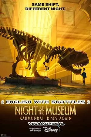 Night At The Museum: Kahmunrah Rises Again (2022) {English with Subtitles} Full Movie WEB-DL 480p [250MB] | 720p [650MB] | 1080p [1.5GB]