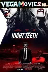 Night Teeth (2021) Dual Audio {Hindi-English} 480p [400MB] | 720p [1GB] | 1080p [2GB]