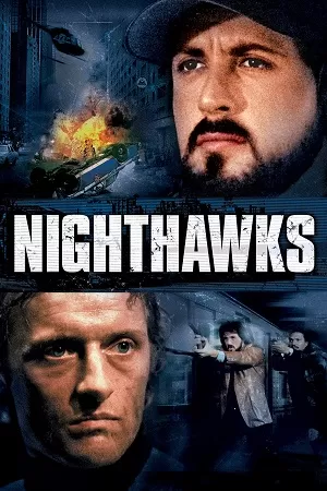 Nighthawks (1981) BluRay Dual Audio {Hindi-English} 480p [300MB] | 720p [800MB] | 1080p [2.5GB]