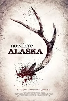 Nowhere Alaska (2020) Dual Audio {Hindi-English} 480p [300MB] | 720p [650MB]