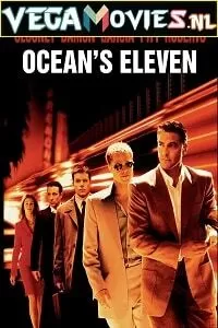  Ocean’s Eleven (2001) Dual Audio [Hindi-English] 480p [400MB] | 720p [1GB] | 1080p [2GB]