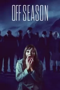 Offseason (2021) BluRay Dual Audio {Hindi-English} 480p [300MB] | 720p [1.2GB] | 1080p [2GB]