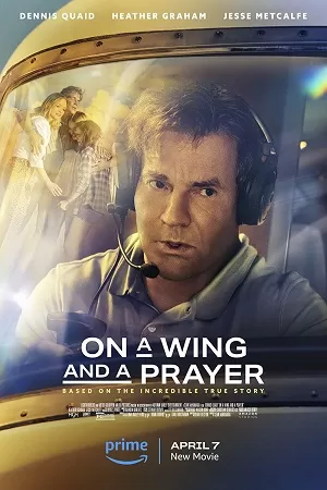 On a Wing and a Prayer (2023) Dual Audio [Hindi + English] WeB-DL 480p [400MB] | 720p [1.2GB] | 1080p [4.3GB] | 2160p 4K