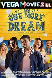 One More Dream (2022) BluRay {English With Subtitles} 480p [300MB] | 720p [800MB] | 1080p [1.8GB]