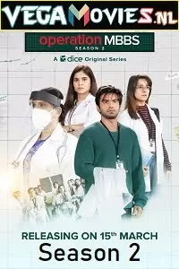 Operation MBBS (Season 2) Hindi Complete All Episodes Web Series 480p [100MB]