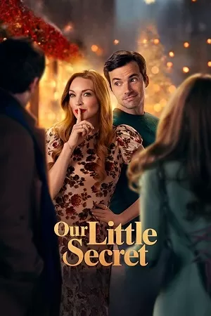 Our Little Secret (2024) Dual Audio {Hindi-English} WEB-DL 480p [370MB] | 720p [1GB] | 1080p [2GB]