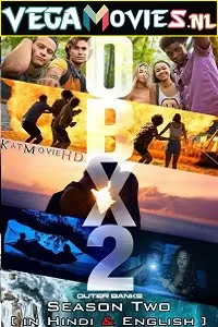 Outer Banks (2021) Season 2 Dual Audio {Hindi-English} Complete Netflix WEB Series 480p | 720p WEB-DL