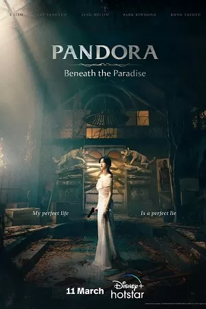 Pandora: Beneath The Paradise (2023) Season 1 [S01E01-16 Added] Disney+ Original WEB Series 1080p | 720p WEB-DL