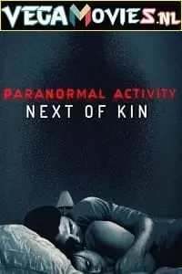 Paranormal Activity: Next of Kin (2021) WEB-DL {English With Subtitles} 720p [800MB] | 1080p [1.4GB]