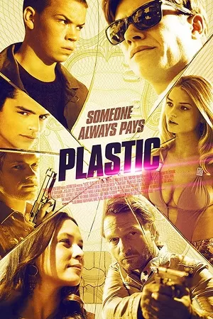 Plastic (2014) BluRay Dual Audio {Hindi-English} 480p [400MB] | 720p [800MB] | 1080p [1.7GB]