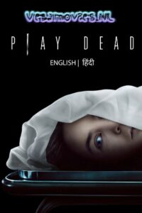 Play Dead (2022) AMZN WEB-DL Dual Audio ORG. {Hindi DD 5.1 – English} 480p [400MB] | 720p [920MB] | 1080p [2.5GB]