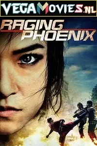 Raging Phoenix (2009) Dual Audio {Hindi-English} 480p [400MB] | 720p [1GB] BluRay