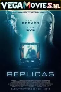 Replicas (2018) Dual Audio {Hindi-English} 480p [350MB] | 720p [950MB] | | 1080p [2GB]