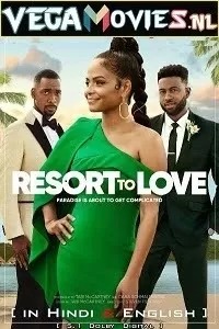 Resort to Love (2021) Dual Audio {Hindi-English} 480p [300MB] | 720p [1GB] | 1080p [2.5GB]