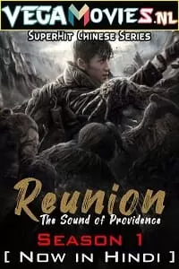 Reunion: The Sound of the Providence (2020) Season 1 [Complete] Hindi Dubbed 480p [110MB] | 720p [300MB] WEB-DL