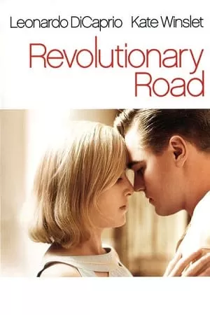 Revolutionary Road (2008) Dual Audio {Hindi-English} 480p [400MB] | 720p [1.2GB] | 1080p [3GB]