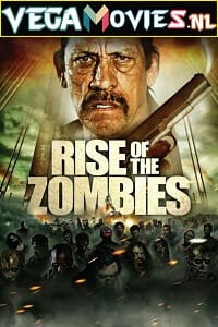 Rise of The Zombies (2012) Dual Audio {Hindi-English} 480p [300MB] | 720p [800MB]