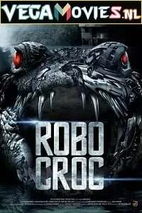 Robocroc (2013) Dual Audio {Hindi-English} 480p [250MB] | 720p [800MB] | 1080p [1.5GB]